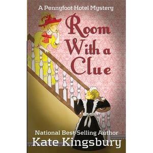 Room With a Clue -- Kate Kingsbury